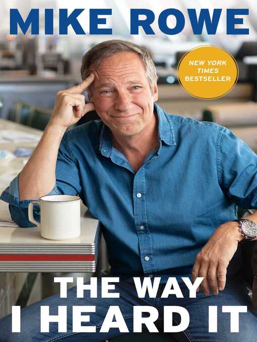 Title details for The Way I Heard It by Mike Rowe - Wait list
